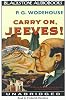Carry On, Jeeves (A Jeeves and Bertie Novel)