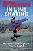 Fitness In-Line Skating (Fitness  Spectrum Series) by Suzanne Nottingham ISBN 0873229827