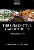 The Substantive Law of the EU. The Four Freedoms