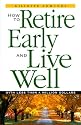 How to Retire Early and Live Well With Less Than a Million Dollars