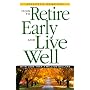 How to Retire Early and Live Well With Less Than a Million Dollars