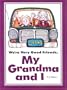 We're Very Good Friends, My Grandma and I