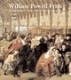 William Powell Frith: Painting in the Victorian Age