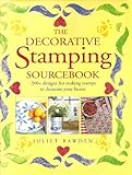 The decorative stamping source book : 200+ designs for making stamps to decorate your home