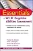 The Essentials of WJ III Cognitive Abilities Assessment