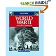  World War II: A Student Companion (Oxford Student Companions to American History)  by William L. O'Neill