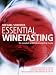 Essential Wine Tasting: The complete practical winetasting course