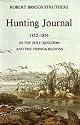 The Hunting Journal of Robert Briggs Struthers: In the Zulu Kingdom and the Tsonga Regions (Killie Campbell Africana Library Publications)