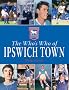 The Who's Who of Ipswich Town