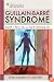 Guillain-Barre Syndrome: From Diagnosis to Recovery (American Academy of Neurology)