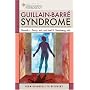 Guillain-Barre Syndrome: From Diagnosis to Recovery (American Academy of Neurology)