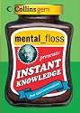 mental floss presents Instant Knowledge (Collins Gem)