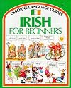 Irish for Beginners (Usborne Language for Beginners)