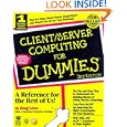 Client Server Computing for Dummies by Doug Lowe