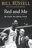 Red and Me: My Coach, My Lifelong Friend