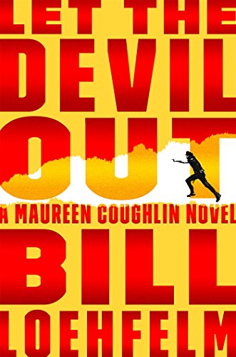 Let the Devil Out: A Maureen Coughlin Novel (Maureen Coughlin Series)