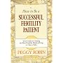 How To Be A Successful Fertility Patient