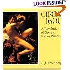 Circa 1600: A Revolution of Style in Italian Painting (Paperbacks in Art History) by S. J. Freedberg