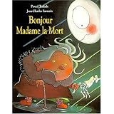 Bonjour madame la mortpar Pascal Teulade
