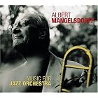 Music for Jazz Orchestra by Albert Mangelsdorff & The NDR Big Band