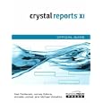 Crystal Reports XI Official Guide (Business Objects Press)