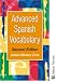 Advanced Spanish Vocabulary - Second Edition (Advanced Vocabulary)