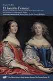 L'Honnête femme = the Respectable woman in society ; and the New collection of letters and responses by contemporary women