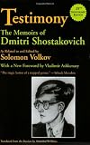 Testimony: The Memoirs of Dmitri Shostakovich