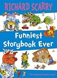 Cover of Funniest Storybook Ever by Richard Scarry 0007189478