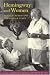 Books : Hemingway and Women: Female Critics and the Female Voice