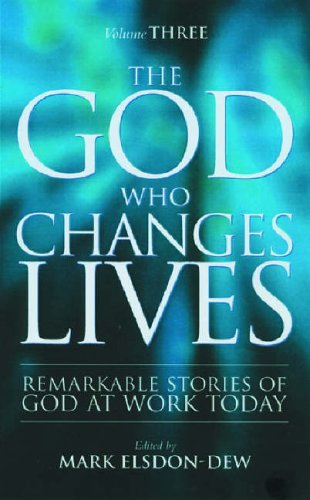 The God Who Changes Lives: Pt. 3