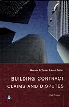 Building Contract Claims and Disputes (Chartered Institute of Building Professional Series)