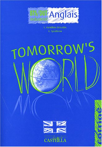 Anglais BTS/DUT industriel Tomorrow's World : Corrigé
