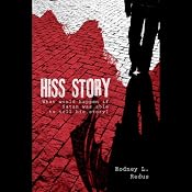 Hiss Story: What Would Happen If Satan Was Able to Tell His Story? | [Rodney L. Redus]