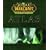 World of Warcraft Atlas: The Burning Crusade (Brady Games - World of Warcraft)