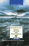 Ausgesetzt - Allein im Land der Seehundj�ger. Ein historischer Roman aus der Steinzeit - Margareta Lindberg