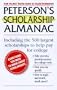 Peterson's Scholarship Almanac: Key Factors You Need to Know About Scholarships (1998 Edition)