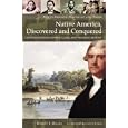 Native America, Discovered and Conquered: Thomas Jefferson, Lewis and Clark, and Manifest Destiny (Native America:... by Robert J. Miller