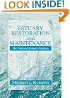 Estuary Restoration and Maintenance: The National Estuary Program (Marine Science Series)