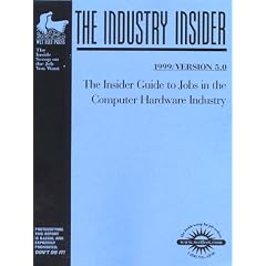 The Computer Hardware Industry: The WetFeet.com Insider Guide (Wetfoot.Com Insider Guide)
