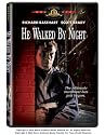 He Walked By Night