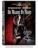 He Walked By Night