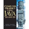 Computer Graphics Using Java 2D and 3D by  Hong Zhang and Y. Daniel Liang