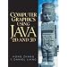 Computer Graphics Using Java 2D and 3D