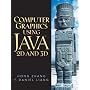 Computer Graphics Using Java 2D and 3D