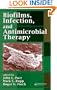 Biofilms, Infection, and Antimicrobial Therapy