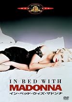 イン・ベッド・ウィズ・マドンナ [DVD]