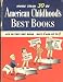 More Than 30 of American Childhood's Best Books, All in This One Book...ages 4 and up to 8, Including Slovenly Peter, Little Black Sambo, Peter Rabbit, Uncle Remus, Thornton Burgess, Uncle Wiggily and Many More! (A Mary Perks Book, 701)