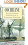 Cochrane: The Life and Exploits of a Fighting Captain
