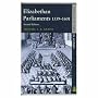 Elizabethan Parliaments, 1559-1601 (Seminar Studies In History)